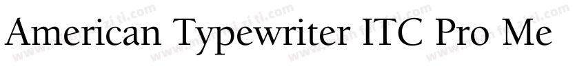 American Typewriter ITC Pro Medium字体转换